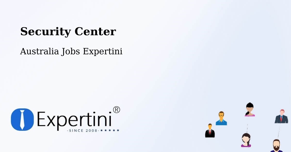 Security & Compliance – Pakenham - Australia Jobs Expertini